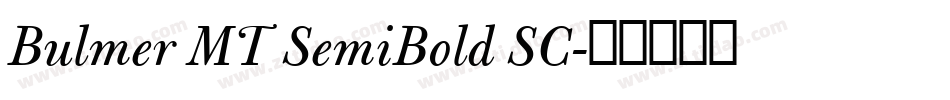 Bulmer MT SemiBold SC字体转换
